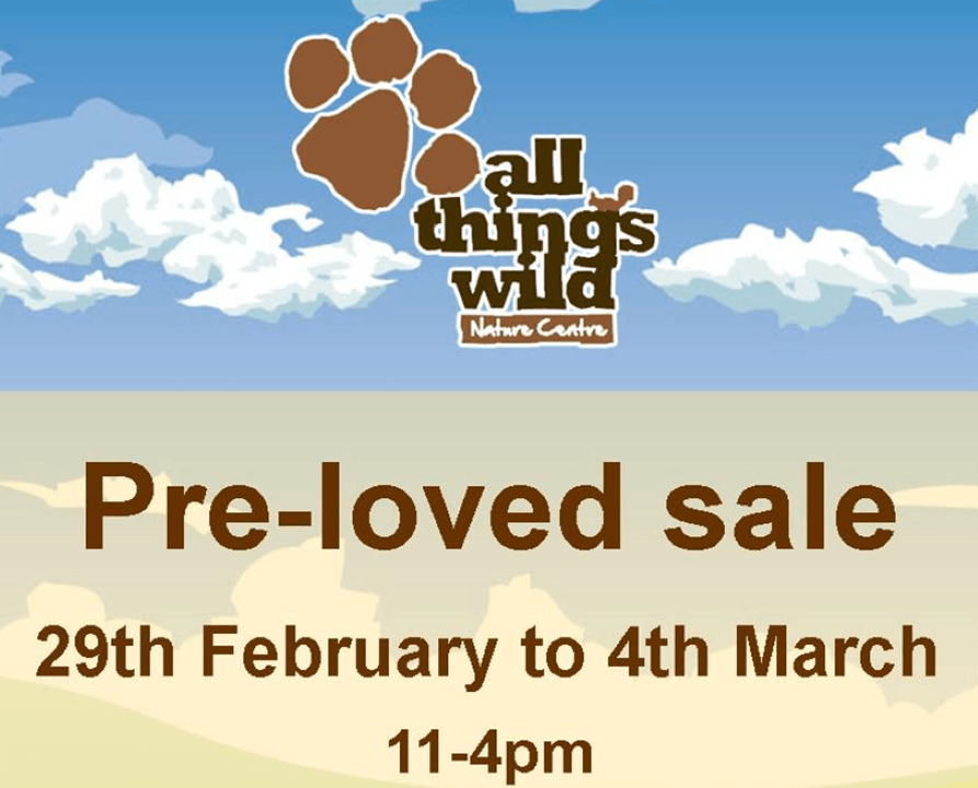Grab A Bargain At Our Preloved Sale! All Things Wild Honeybourne Evesham
